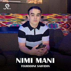 Tojiddini Saifidin的專輯Nimi mani