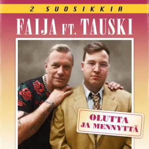 faija的專輯Olutta ja mennyttä (feat. Tauski)