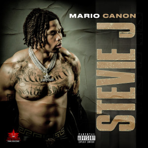 收聽Mario Canon的Stevie J (Explicit)歌詞歌曲