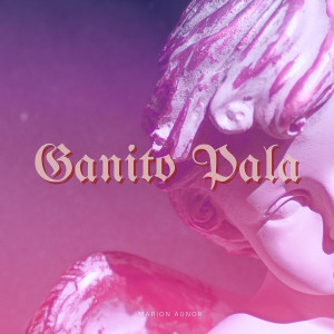 Album Ganito Pala from Marion Aunor