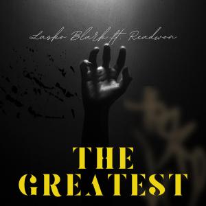 Lasko Blark的專輯THE GREATEST (feat. Readwon) (Explicit)