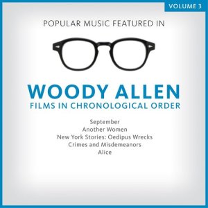 Various Artists的專輯Popular Music Featured in the Films of Woody Allen, Volume 3: 1987 - 1991