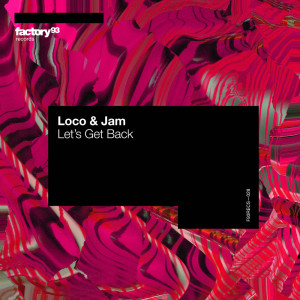อัลบัม Let's Get Back ศิลปิน Loco & Jam