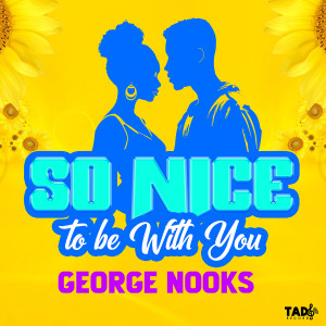 George Nooks的專輯So Nice to be With You