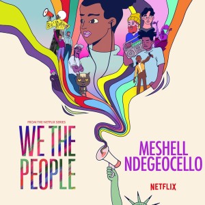 Album Theme Music (From the Netflix Series "We The People") from MeShell Ndegeocello