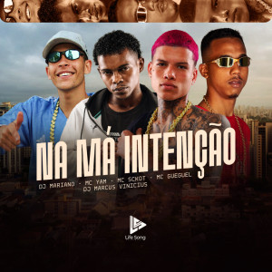 Album NA MÁ INTENÇÃO (Explicit) from mc gueguel