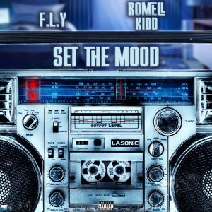 อัลบัม Set The Mood (feat. Romell Kidd) (Explicit) ศิลปิน 