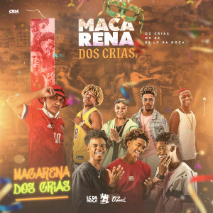 ดาวน์โหลดและฟังเพลง Macarena dos Crias (Explicit) พร้อมเนื้อเพลงจาก Dj Lc da Roça