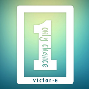 Album Only One Chance from Victor G