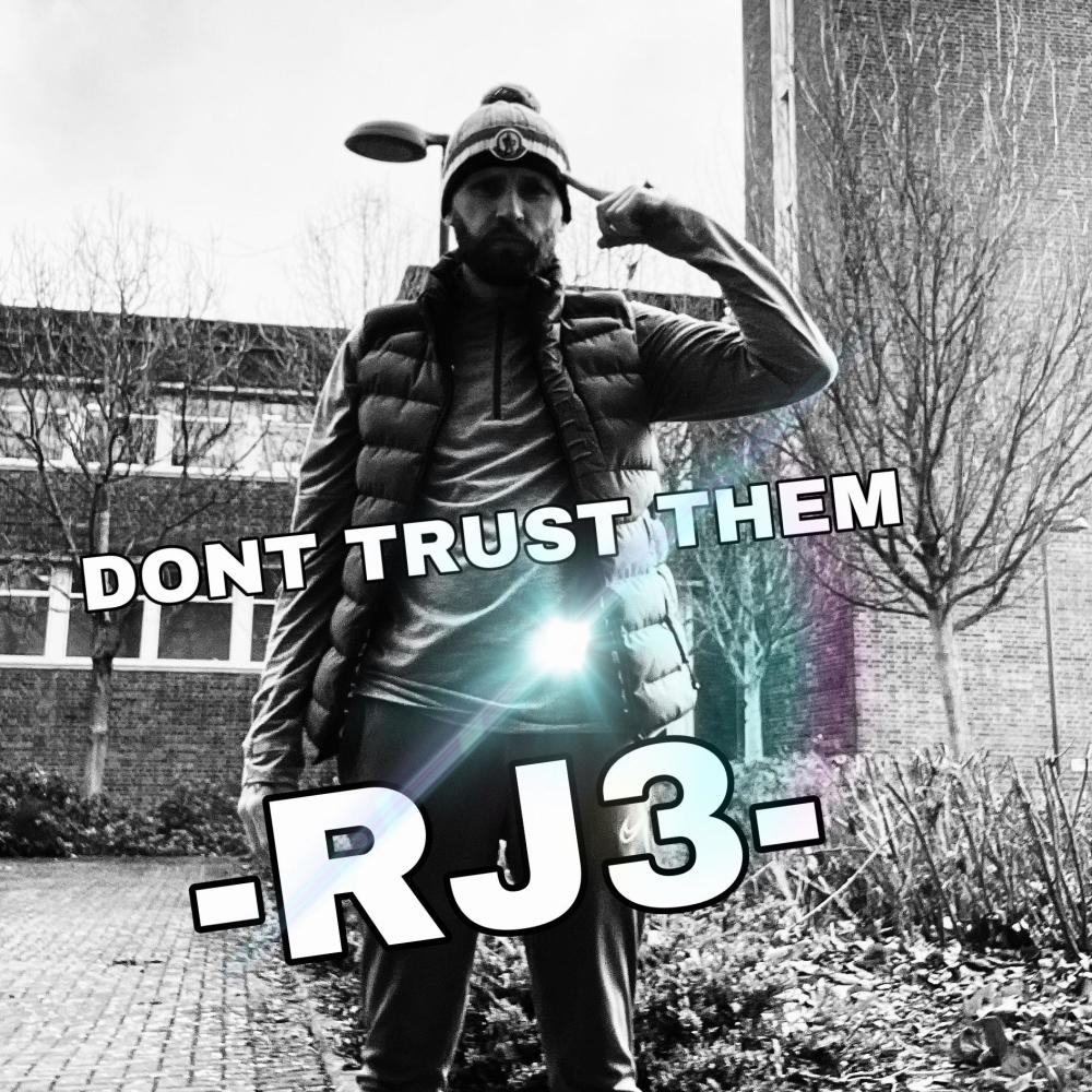 DONT TRUST THEM