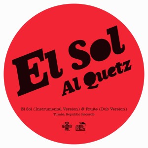 Listen to El Sol (Instrumental) song with lyrics from Al Quetz