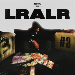 Listen to LRALR #3 (Explicit) song with lyrics from SRK