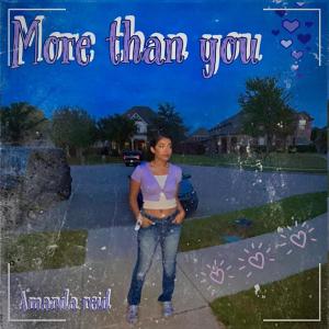 收聽Amanda Reid的More Than You歌詞歌曲
