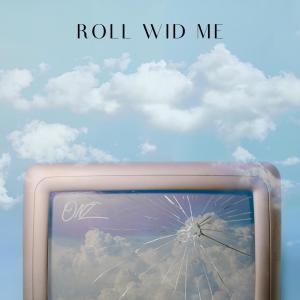 Roll Wid Me (Radio Edit) (Explicit)