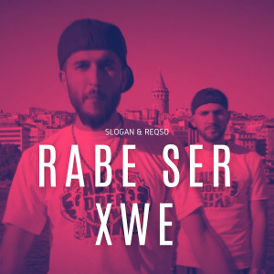 Dengarkan Rabe Ser Xwe lagu dari Slogan dengan lirik
