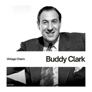 Album Buddy Clark (Vintage Charm) from Buddy Clark