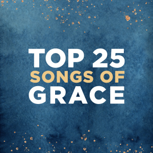 Album Top 25 Songs of Grace from Lifeway Worship