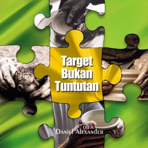 Dengarkan Target Bukan Tuntutan, Pt. 5 lagu dari Daniel Alexander dengan lirik