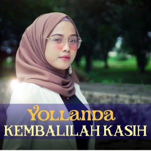 Yollanda的專輯Kembalilah Kasih (Official Music)