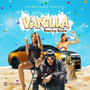 ดาวน์โหลดและฟังเพลง Vanilla (Radio Edit) พร้อมเนื้อเพลงจาก Tommy Lee Sparta