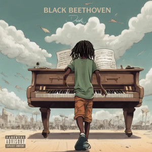 D Smoke的专辑Black Beethoven (Explicit)
