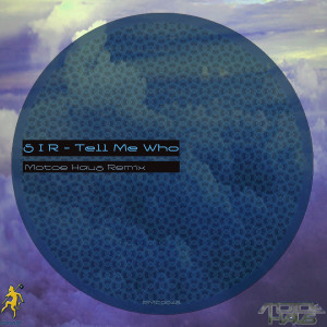 SiR的專輯Tell Me Who (Motoe Haus Remix) - Single