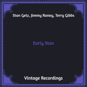 Early Stan (Hq Remastered)