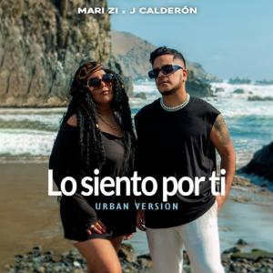 收聽J Calderon的Lo Siento Por Ti (Urban Version)歌詞歌曲