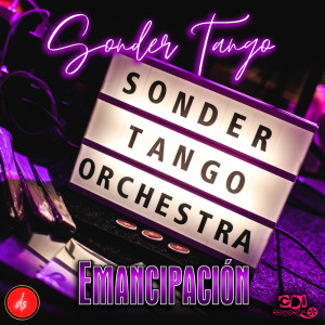 ดาวน์โหลดและฟังเพลง Emancipación พร้อมเนื้อเพลงจาก Sonder Tango