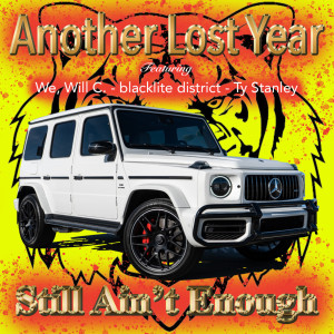Album Still Ain't Enough (Explicit) oleh Another Lost Year