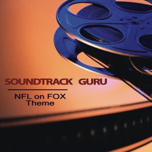 收聽Soundtrack Guru的NFL on FOX Theme歌詞歌曲