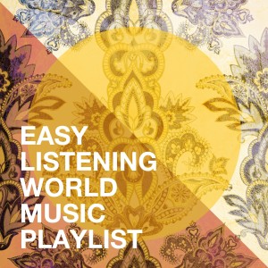 Album Easy Listening World Music Playlist from World Music