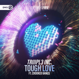 收聽TRIIIPL3 INC.的Tough Love歌詞歌曲