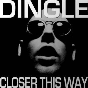 Listen to Closer this Way (Original Mix) song with lyrics from Dingle