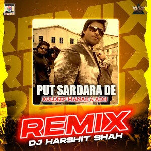 Listen to Put Sardara De (Remix) song with lyrics from Kuldeep Manak
