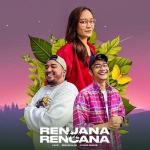 收听LILYO的Renjana Tanpa Rencana歌词歌曲