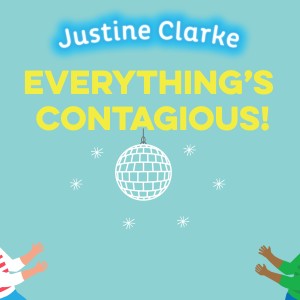 Justine Clarke的專輯Everything's Contagious!