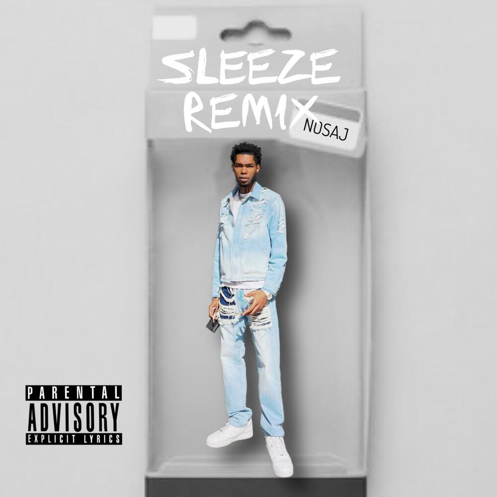 SLEEZE REMIX (Explicit)