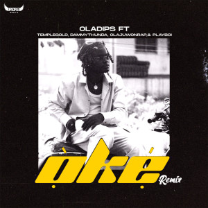 Listen to ÒKÉ (Remix) song with lyrics from Oladips