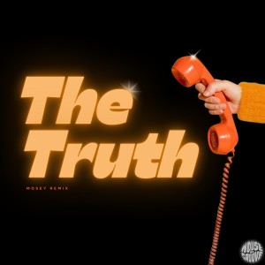 อัลบัม The Truth (Mosey Remix) ศิลปิน ZAV