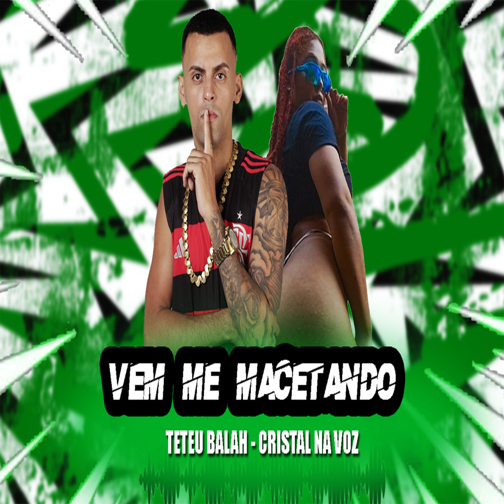 Vem Me Macetando (Explicit)
