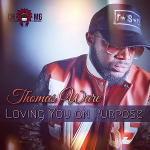Thomas Ware的專輯Loving You on Purpose