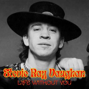 Album Life Without You from Steve Ray Vaughan