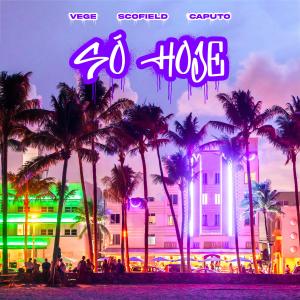 收聽Vege的SÓ HOJE (feat. Caputo, Scofieldbaby & Dj Isaac22)歌詞歌曲