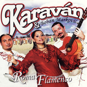 อัลบัม Roma Flamenco ศิลปิน Boban Markovic