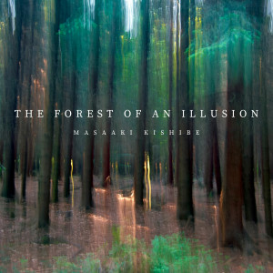 岸部真明的專輯The Forest of an Illusion