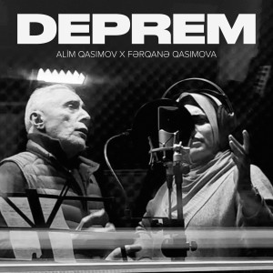 Listen to Deprem song with lyrics from Alim Qasimov
