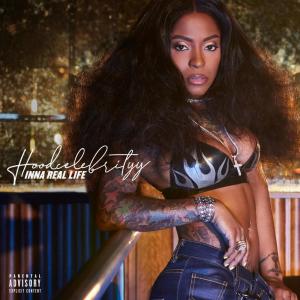 ดาวน์โหลดและฟังเพลง Inna Real Life (Explicit) พร้อมเนื้อเพลงจาก Tina (Hoodcelebrityy)