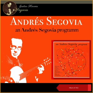安德烈斯·塞戈維亞的專輯An Andrés Segovia Program (Album of 1952)