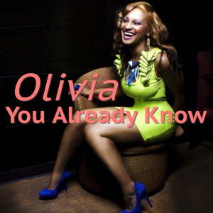 Olivia的專輯You Already Know (Explicit)